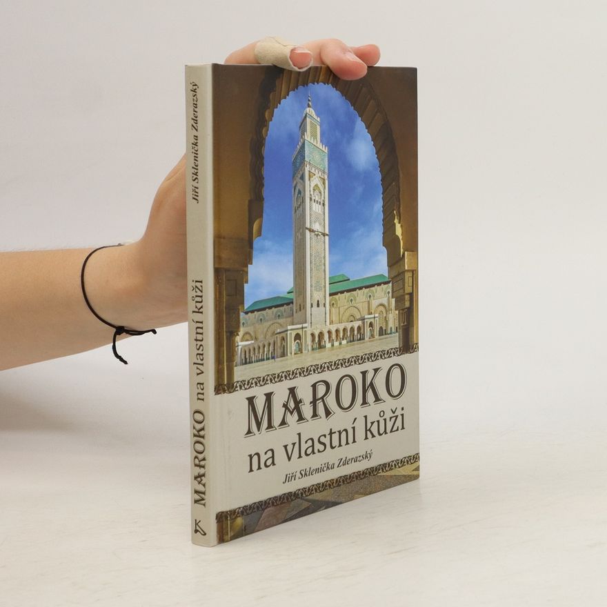 Jiří Sklenička Zderazský Maroko na vlastní kůži