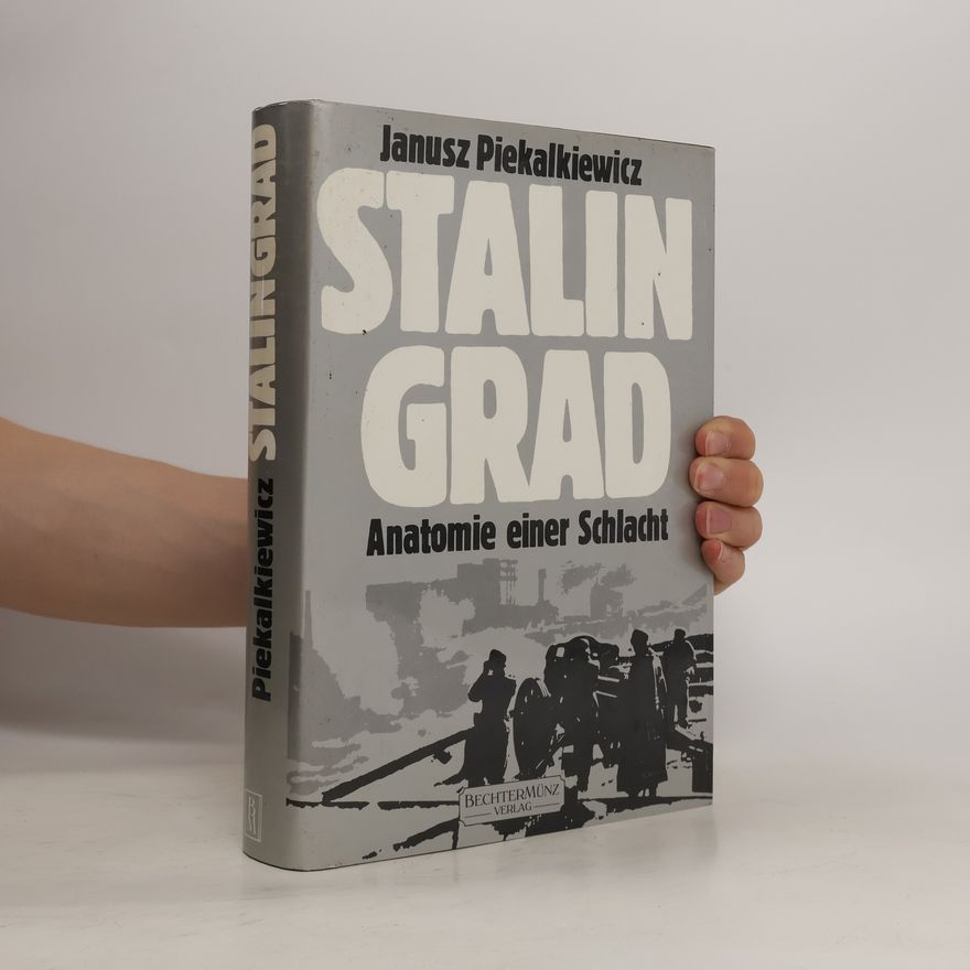 Janusz Piekałkiewicz Stalingrad