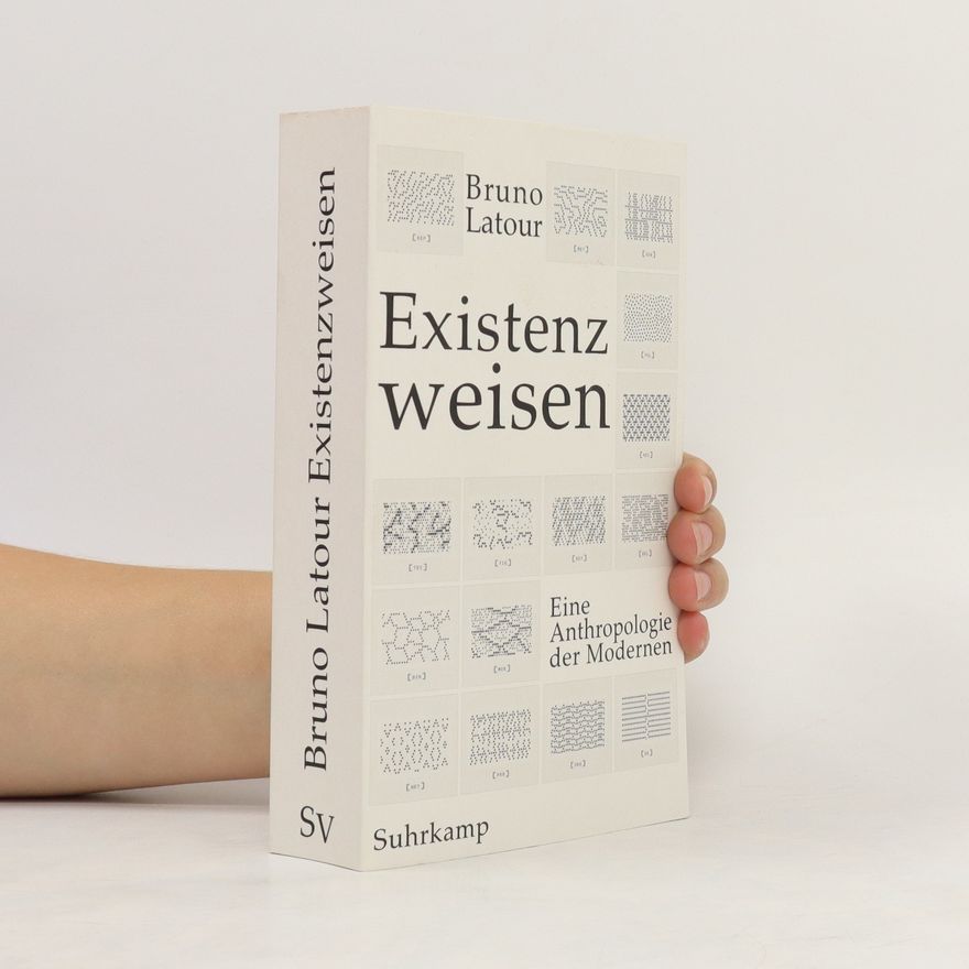 Bruno Latour Existenzweisen