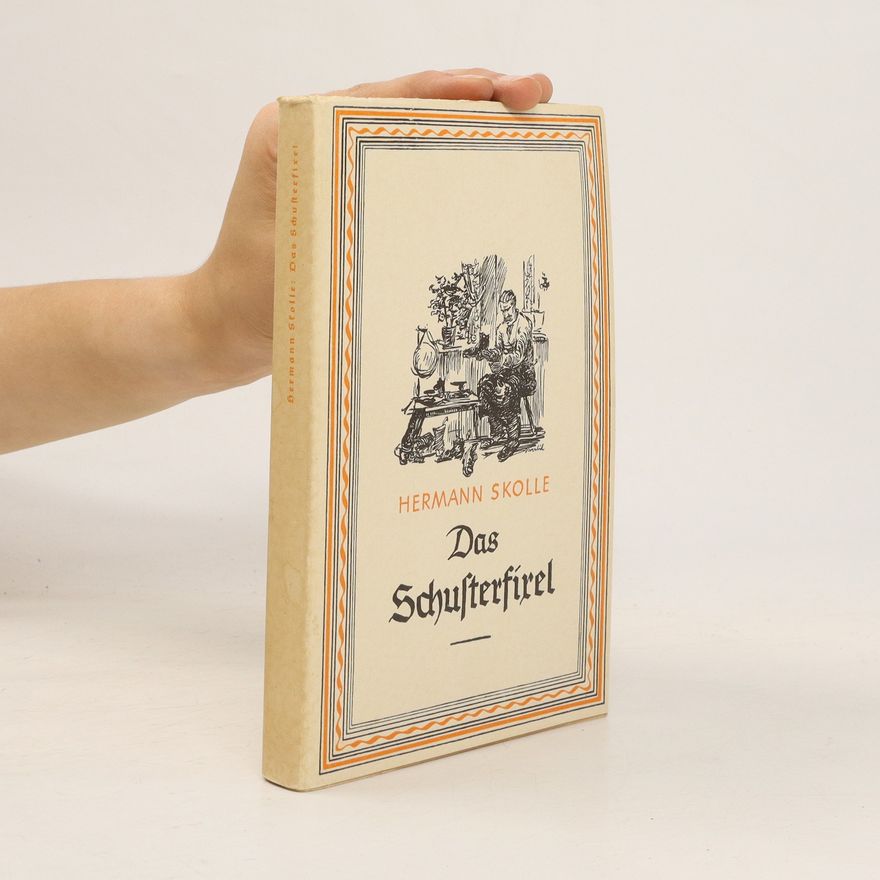 Hermann Skolle Das Schusterfirel