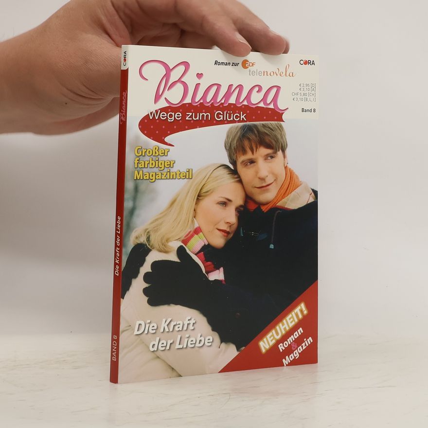Kolektív autorov Bianca. Wege zum Glück. 8
