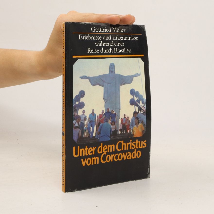 Gottfried Müller Unter dem Christus vom Corcovado