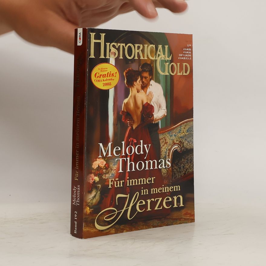 Melody Thomas Historical Gold Bd. 192. Für immer in meinem Herzen