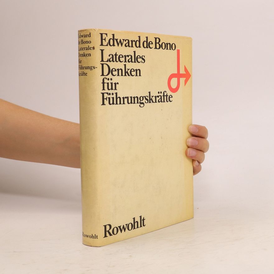 Edward de Bono Laterales Denken für Führungskräfte