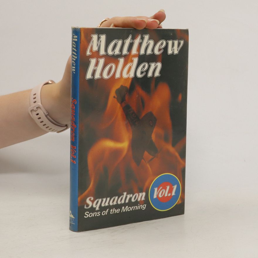 Matthew Holden Squadron 1. Sons of the Morning