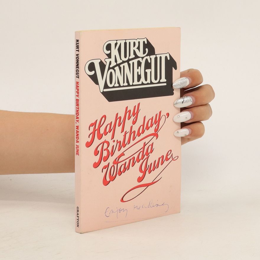 Kurt Vonnegut Happy Birthday, Wanda June