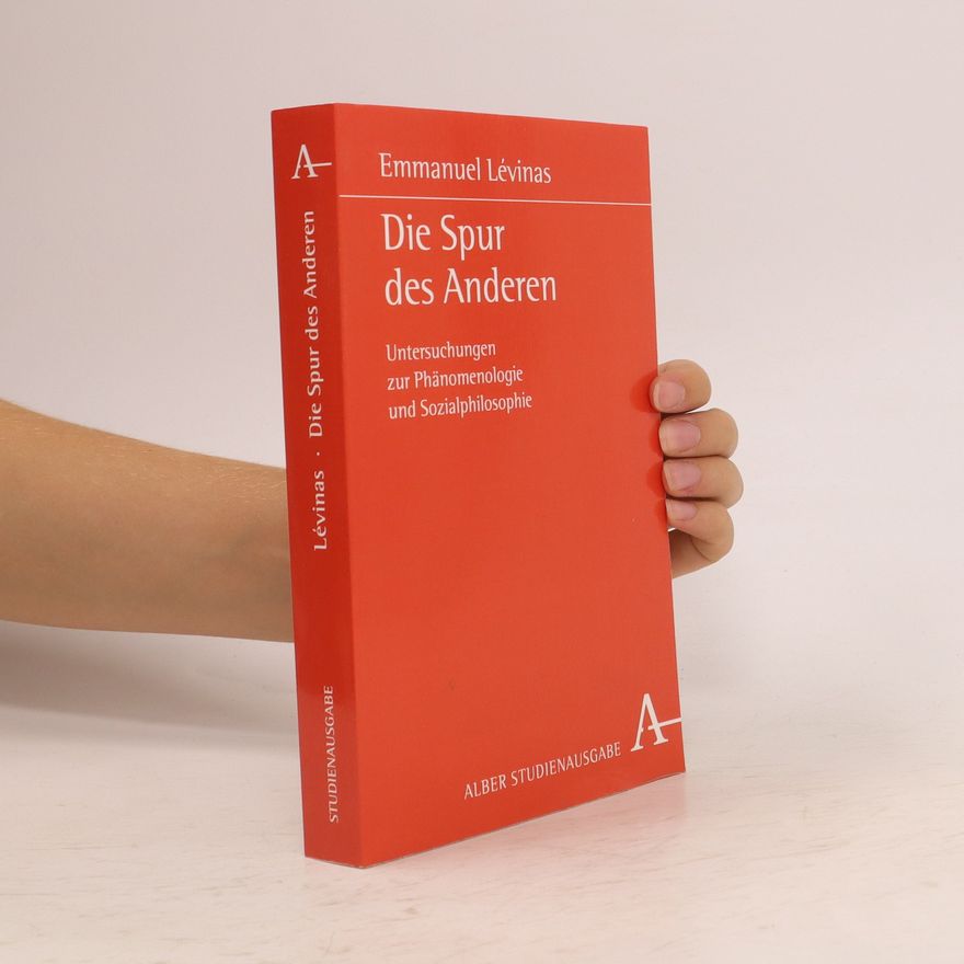 Emmanuel Levinas Die Spur des Anderen