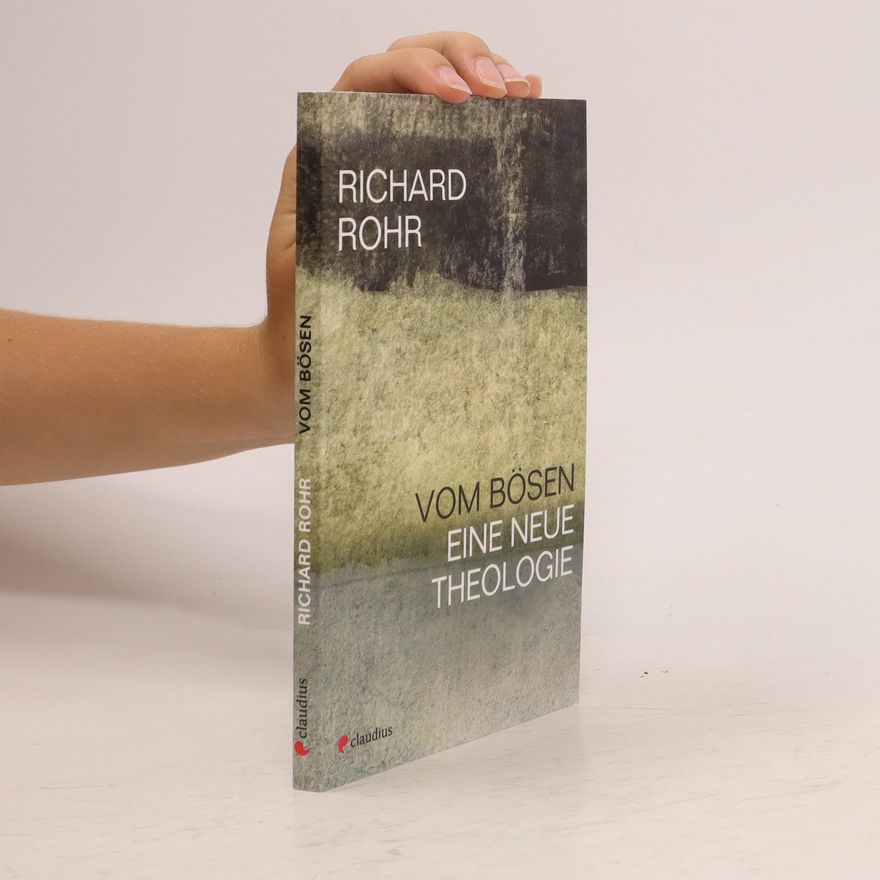 Richard Rohr Vom Bösen