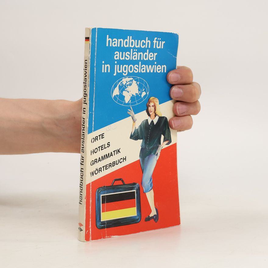 Autorenkollektiv Handbuch für Ausländer in Jugoslawien