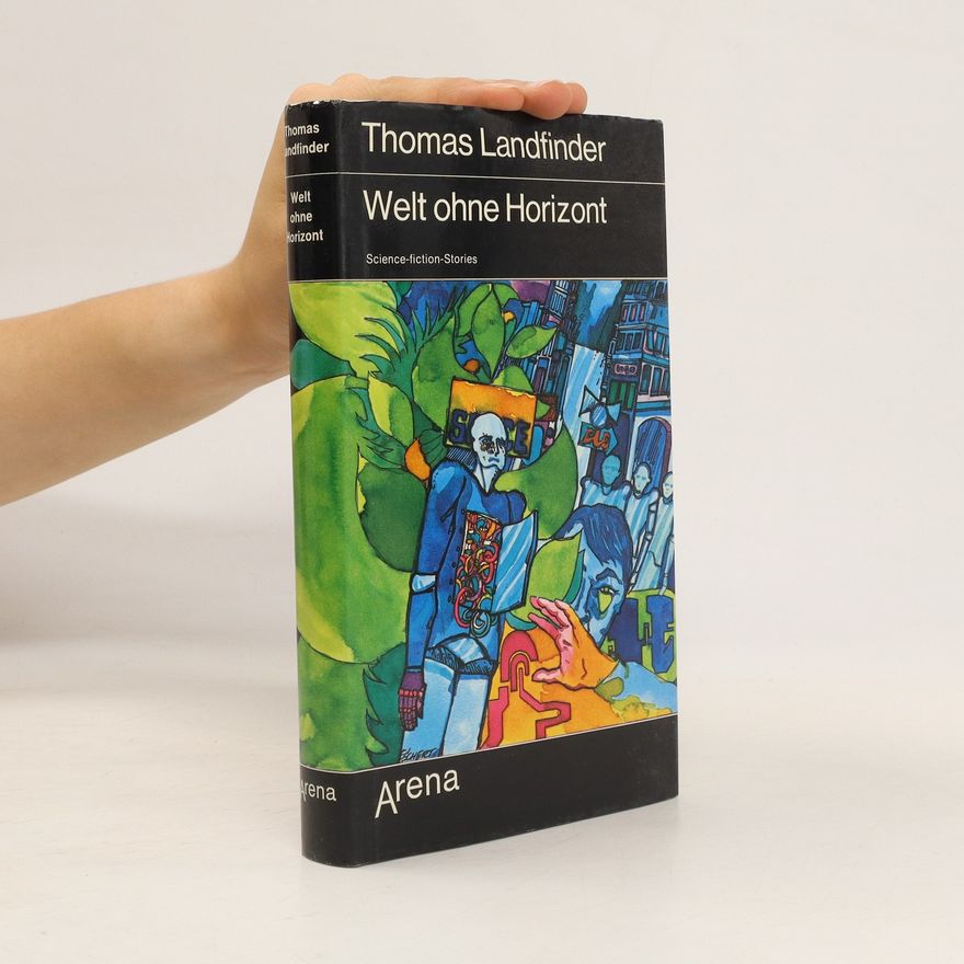 Thomas Landfinder Welt ohne Horizont