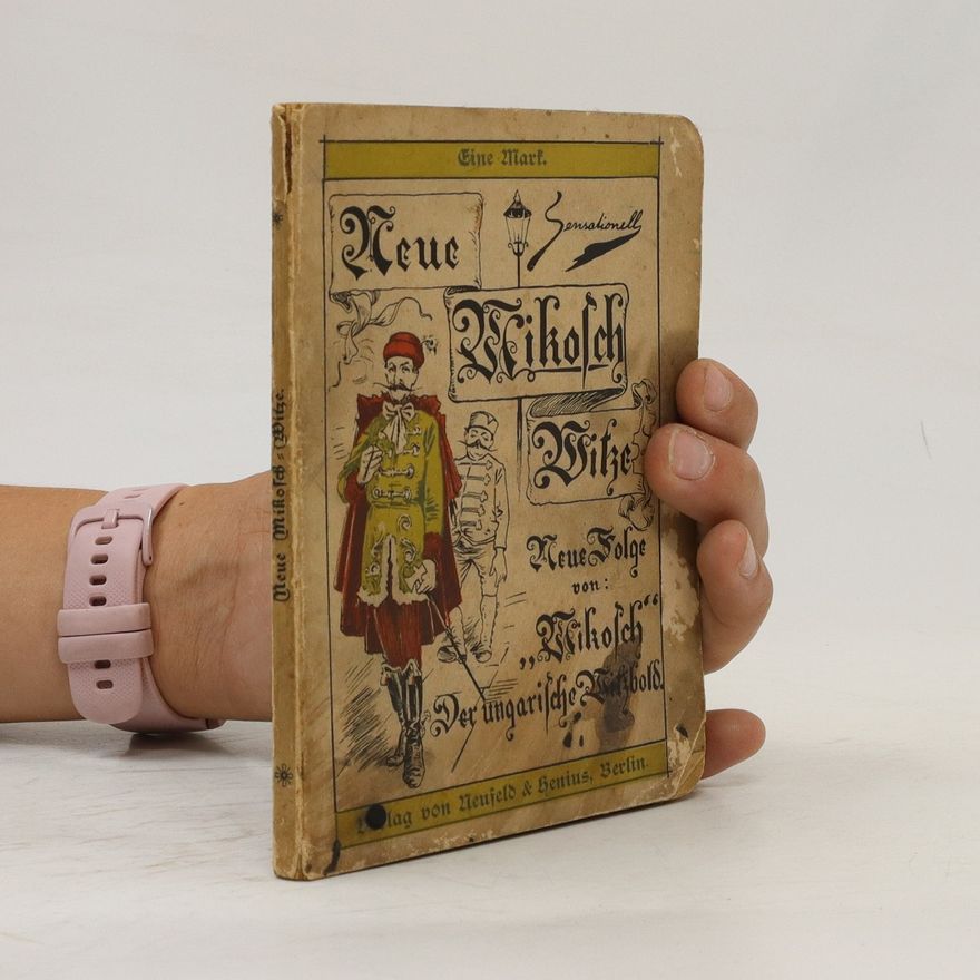Mikosch Mike Mitosch, der ungarische Wickbold