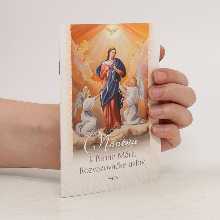 Autorenkollektiv Novéna k Panne Márii, Rozväzovačke uzlov