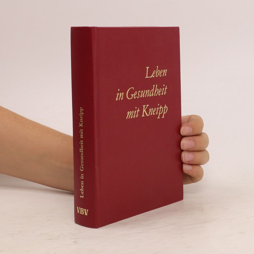 Autorenkollektiv Leben in Gesundheit mit Kneipp