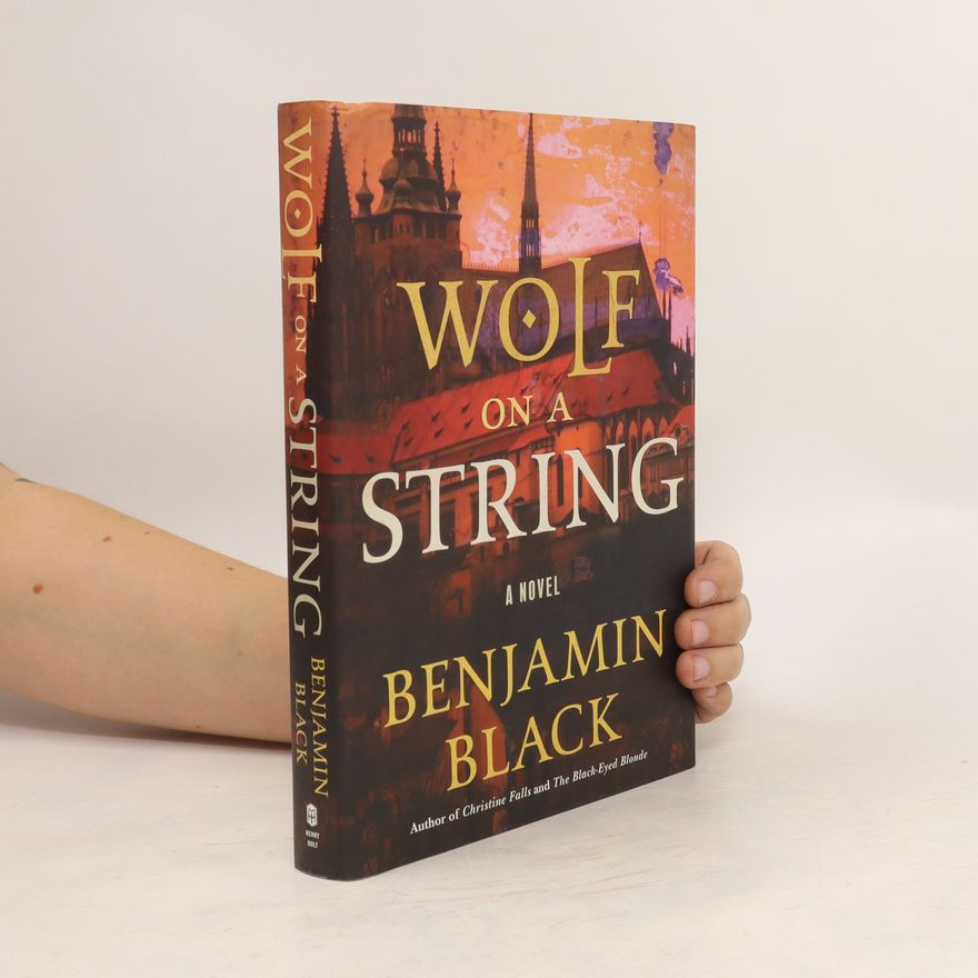 John Banville Wolf on a String