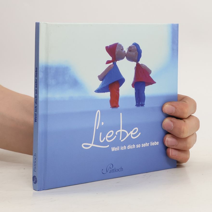 Corinna Vierkant Liebe. Weil ich dich so sehr liebe
