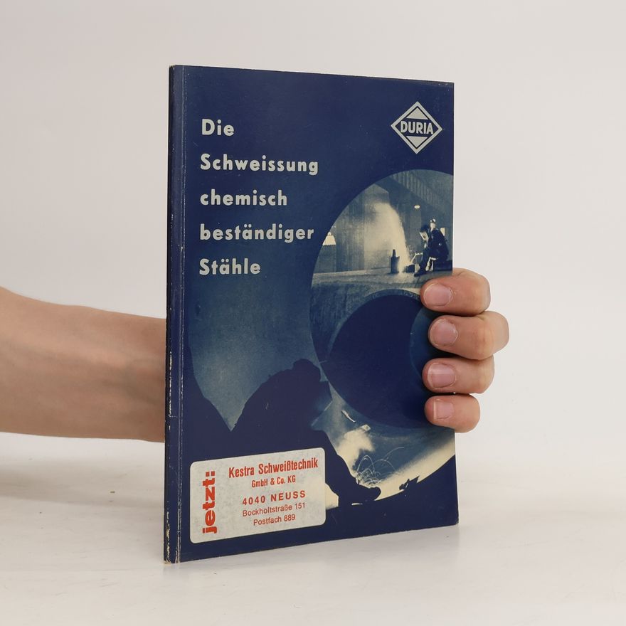 Damian Straub Die Schweissung chemisch beständiger Stähle