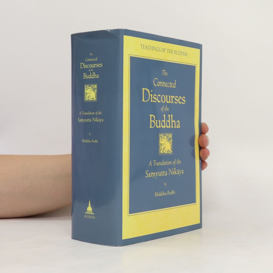 Bhikkhu Bodhi The Connected Discourses of the Buddha