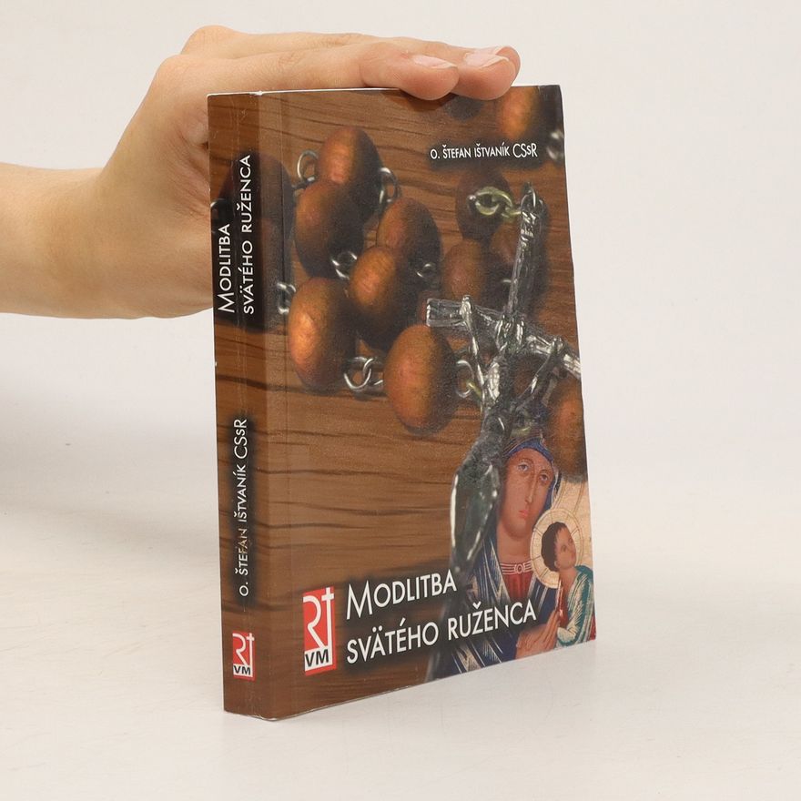 Štefan Ištvaník Modlitba Svätého Ruženca
