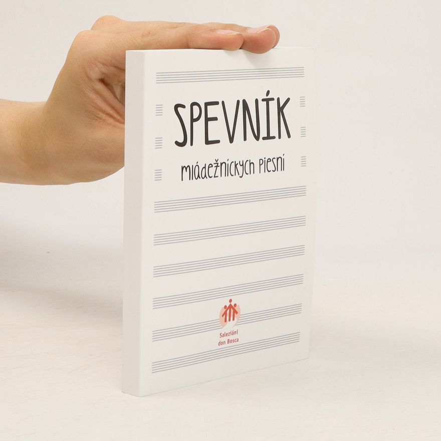 Kolektív autorov Spevník mládežníckych piesní