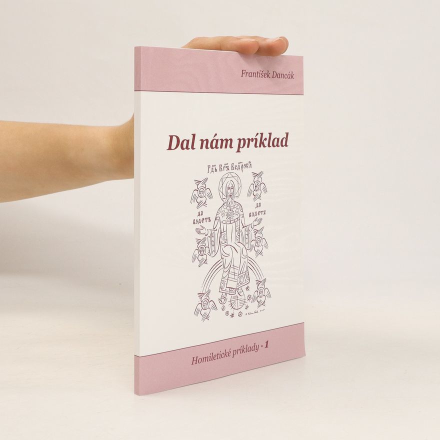František Dancák Dal nám príklad. Homiletické príklady 1