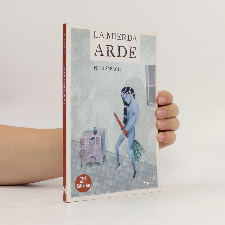 Petr Šabach La mierda arde