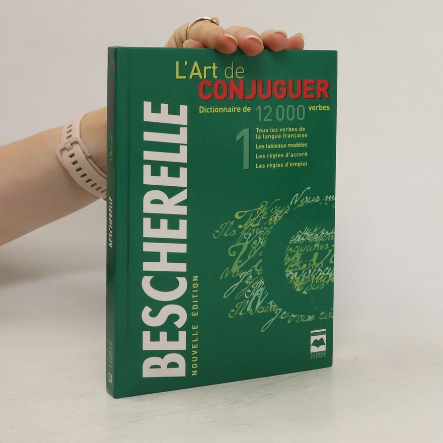 Noëlle Guilloton Bescherelle L´Art de Conjoguer