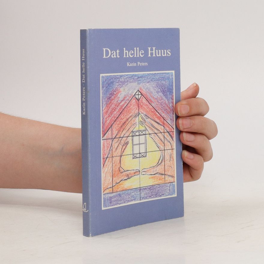 Karin Peters Dat helle Huus