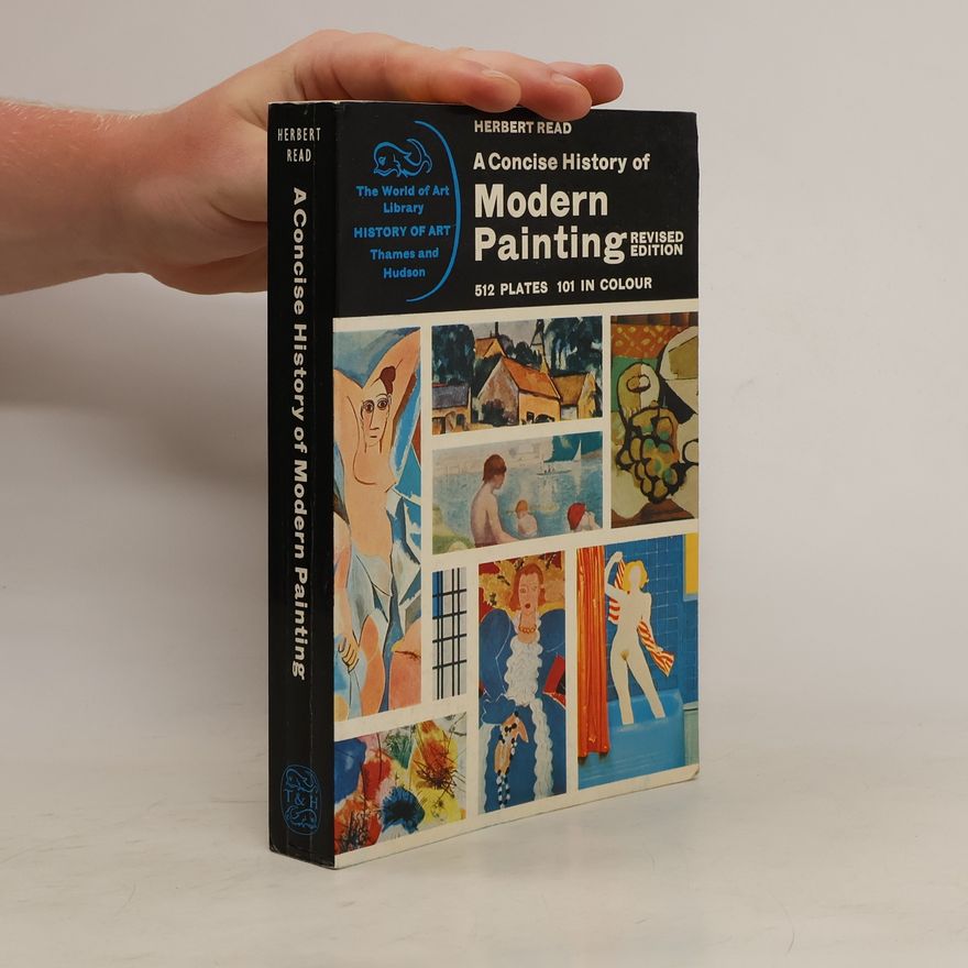 Herbert Read A Concise History of Modern Painting