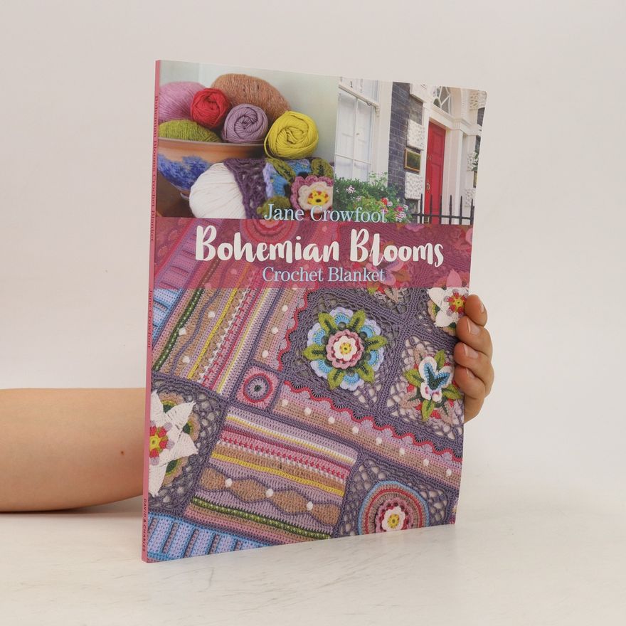 Jane Crowfoot Bohemian Blooms Crochet Blanket