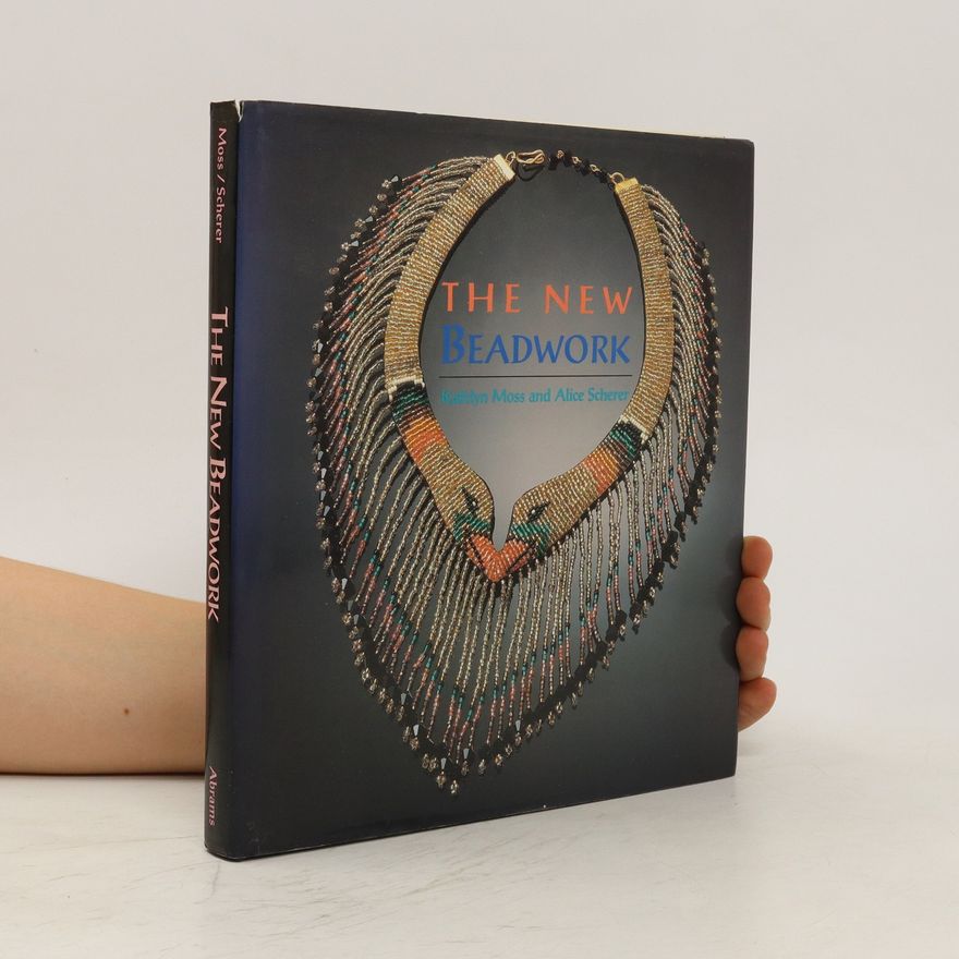 Kathlyn Moss The New Beadwork