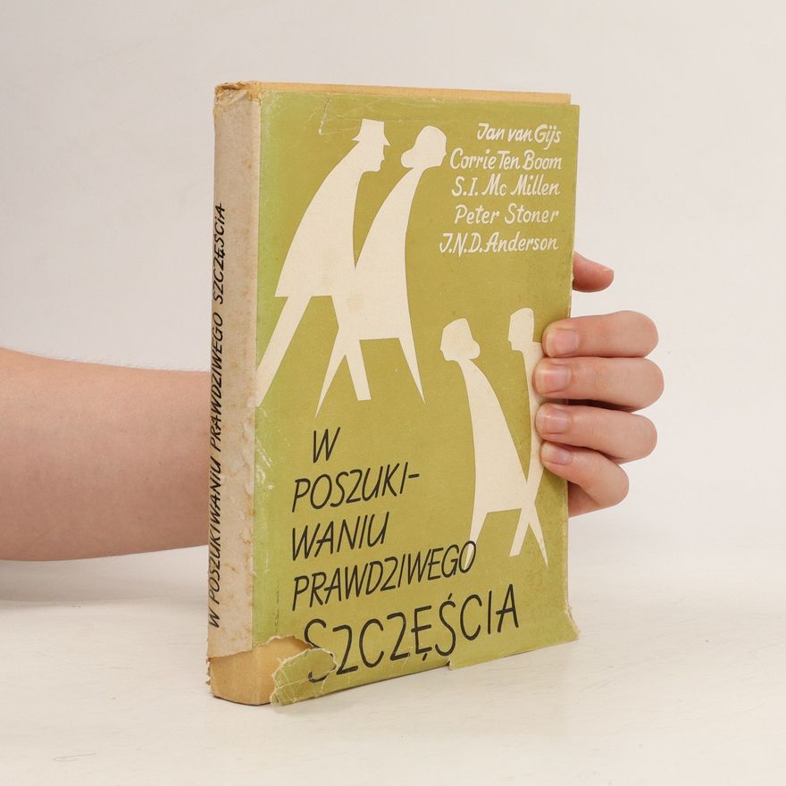 Kolektív autorov W poszukiwaniu prawdziwego szczęścia