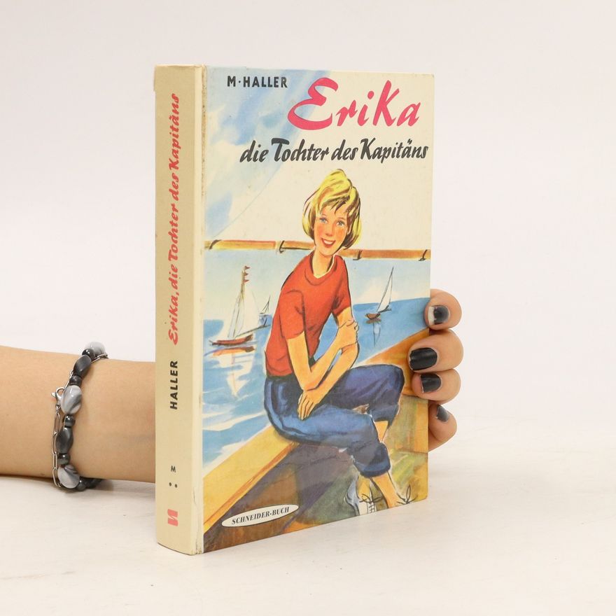 M. Haller Erika die Tochter des Kapitäns