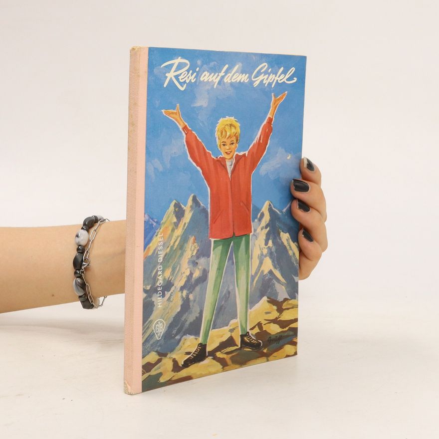 Hildegard Diessel Resi auf dem Gipfel