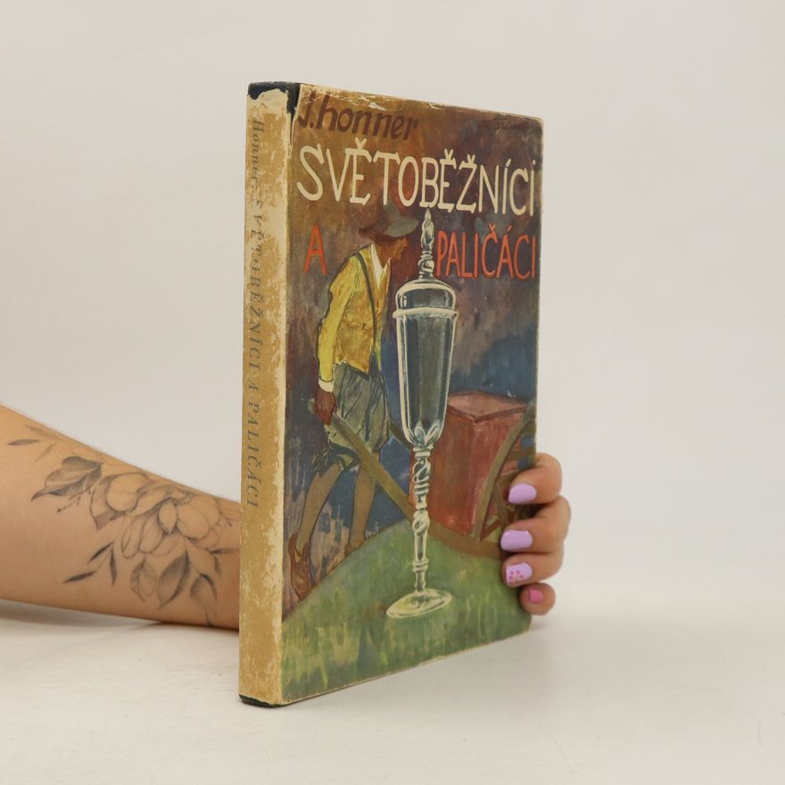J. Honner Světoběžníci a paličáci