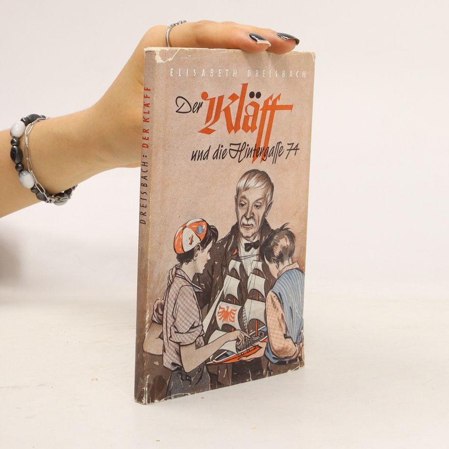Elisabeth Dreisbach Der Kläff und die Hintergasse 74