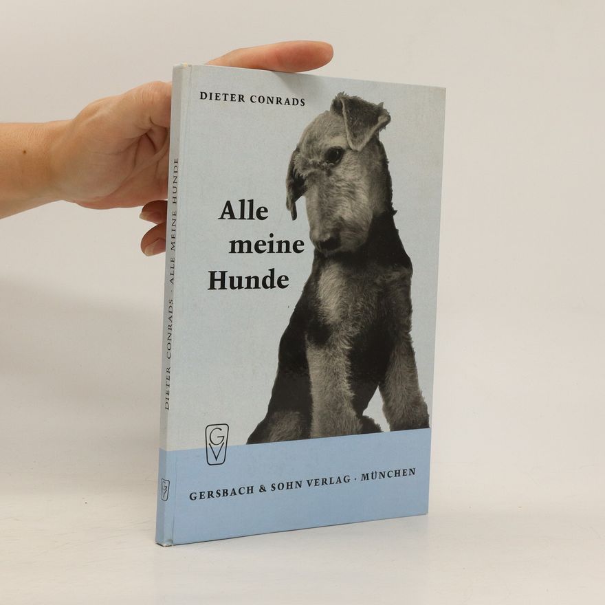 Dieter Conrads Alle meine Hunde