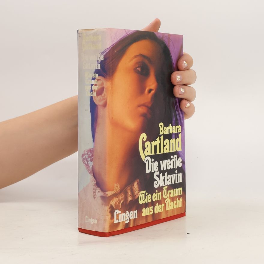 Barbara Cartland Die Weiße Sklavin