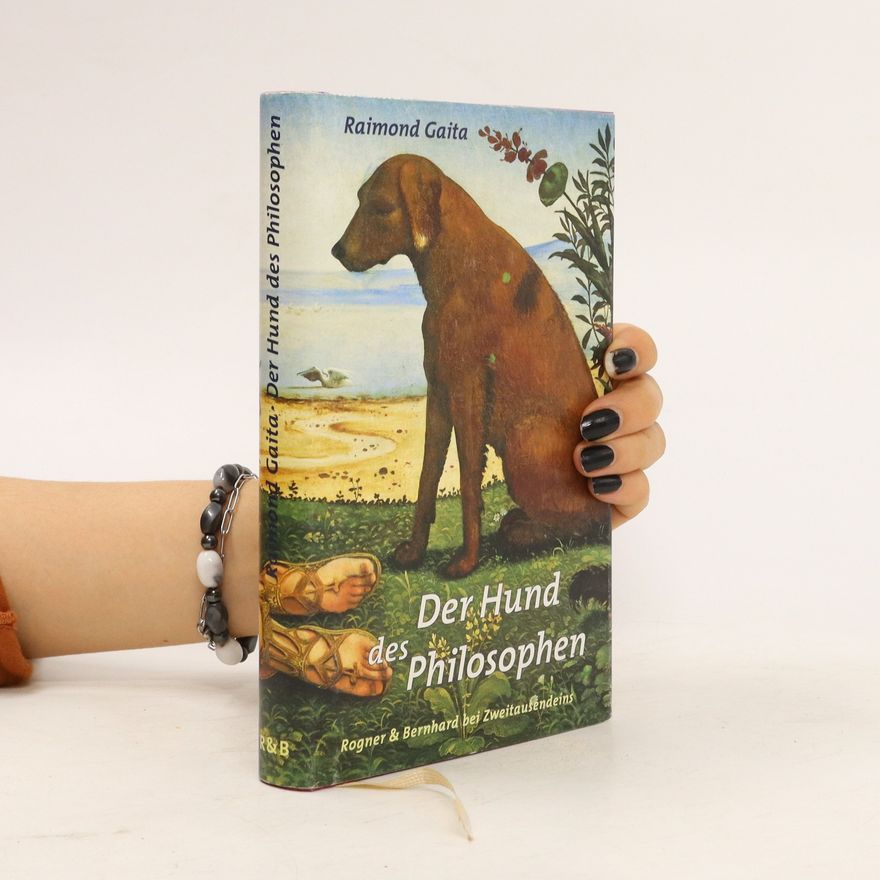 Raimond Gaita Der Hund des Philosophen