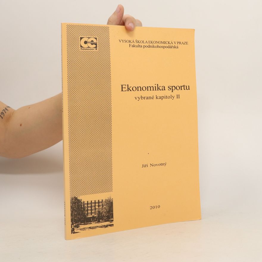 Jiří Novotný Ekonomika sportu : vybrané kapitoly. II