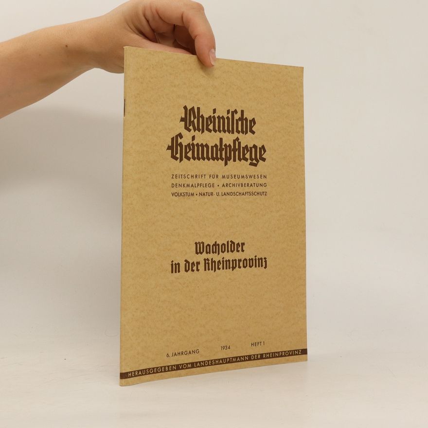 Autorenkollektiv Rheinische Heimatpflege. Wacholder in der Rheinprovinz