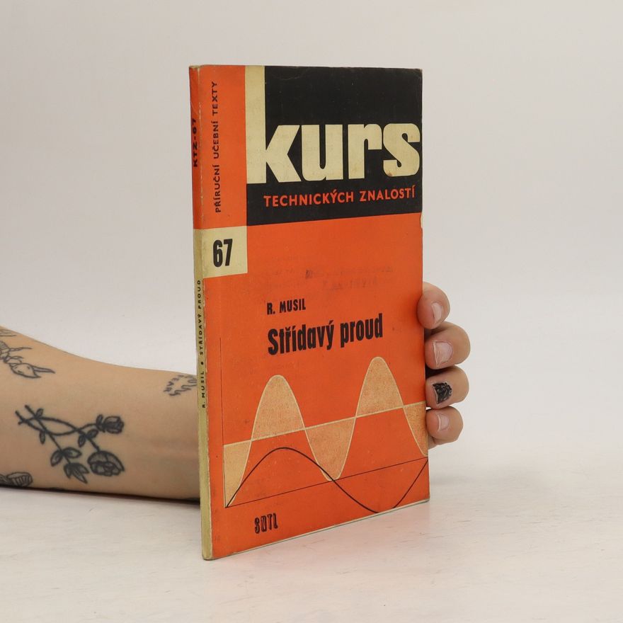 R. Musil Kurs technických znalostí 67. Střídavý proud