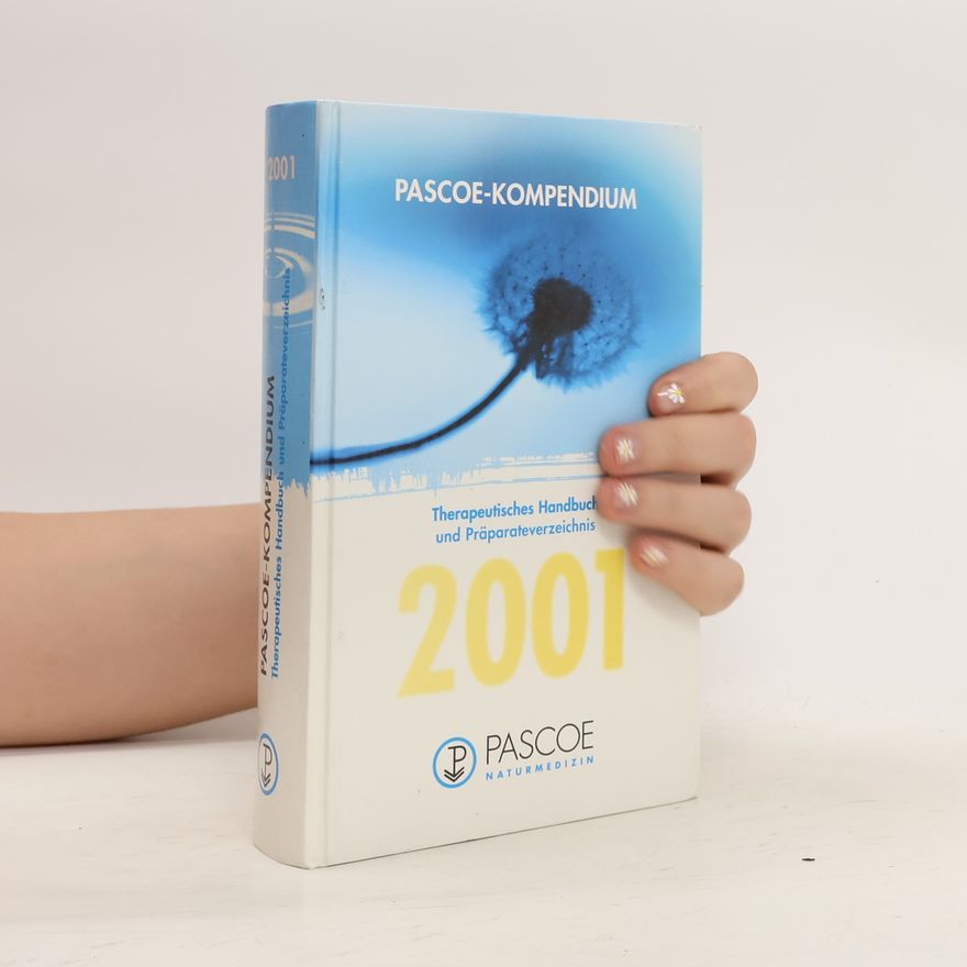 Autorenkollektiv Pascoe-Kompendium. Therapeutisches Handbuch und Präparatenverzeichnis 2001