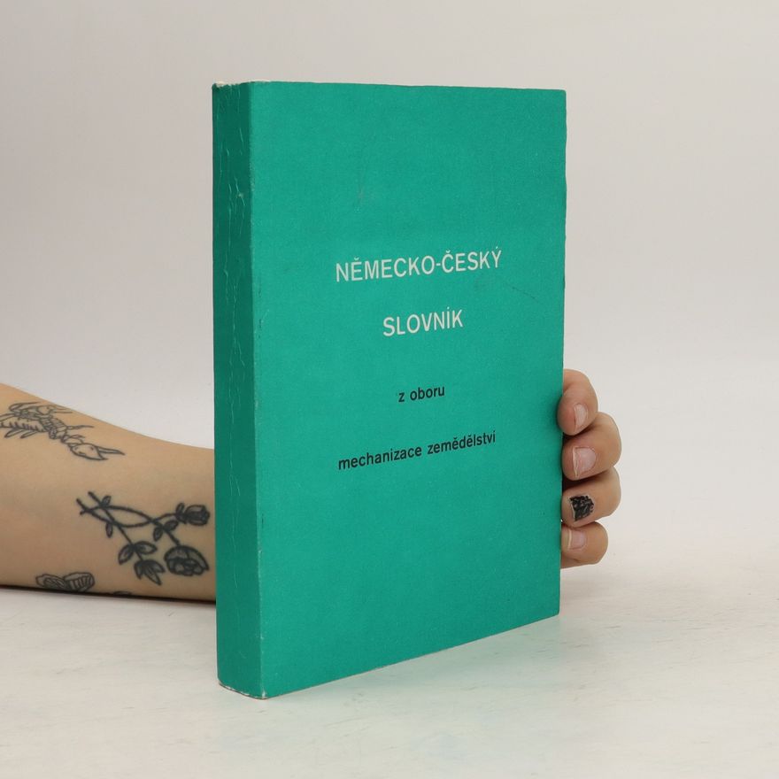 Autorenkollektiv Německo - český slovník z oboru mechanizace zemědělství