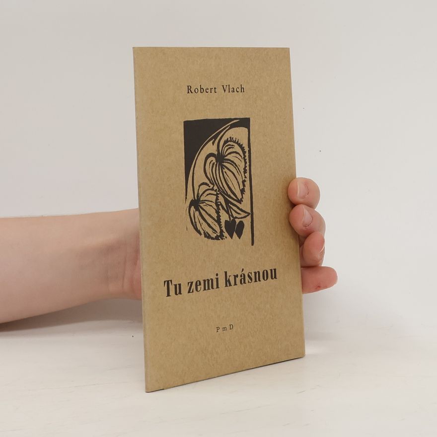 Robert Vlach Tu zemi krásnou