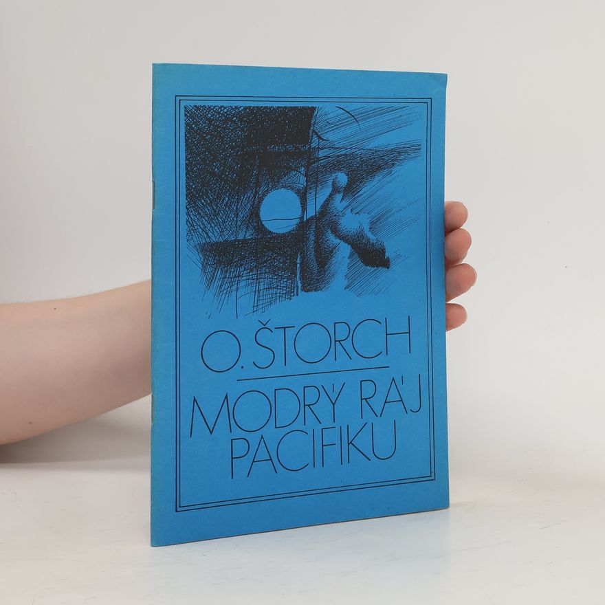 Otakar Štorch Modrý ráj Pacifiku