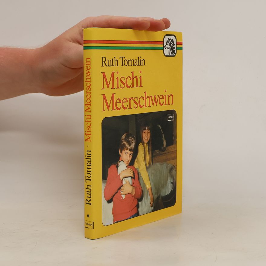 Ruth Tomalin Mischi Meerschwein