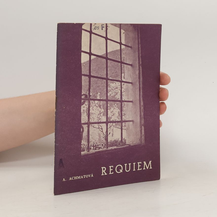 Anna Andrejewna Achmatowa Requiem