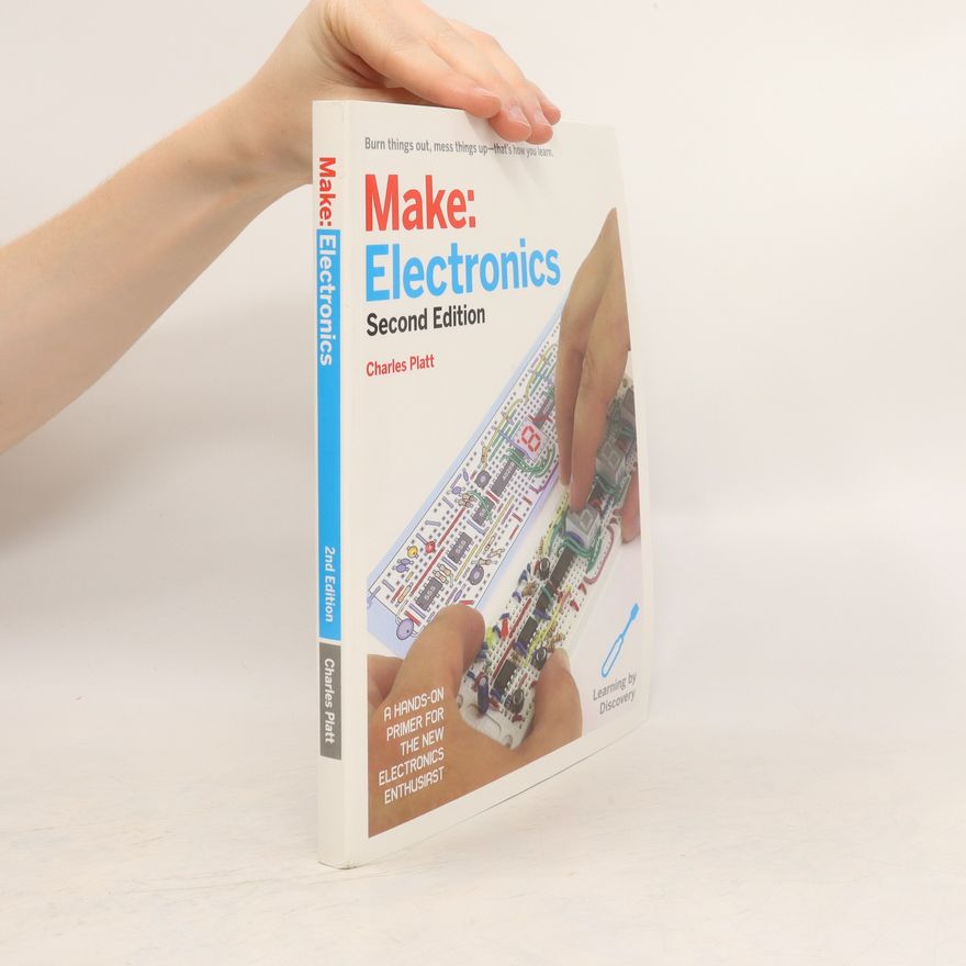 Charles Michael Platt Make: Electronics