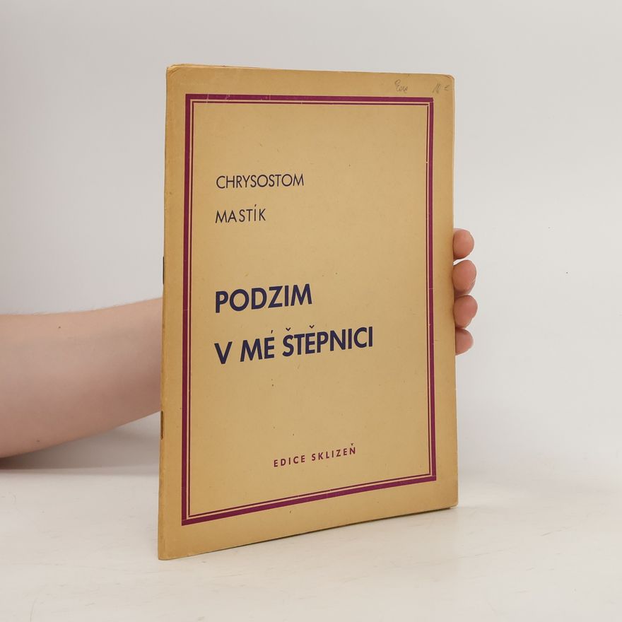 Chrysostom Mastík Podzim v mé štěpnici