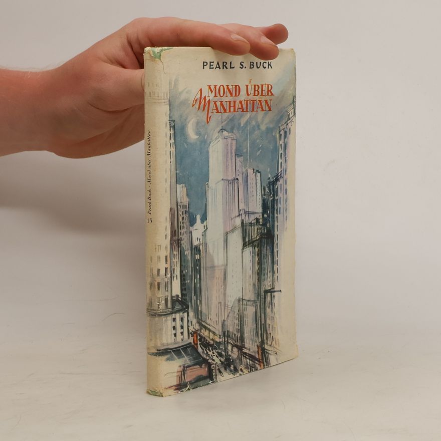 Pearl S. Buck Mond uber Manhattan